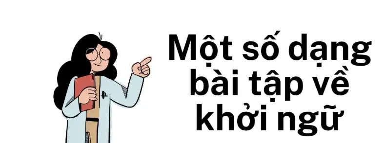 Các dạng bài tập liên quan đến khởi ngữ