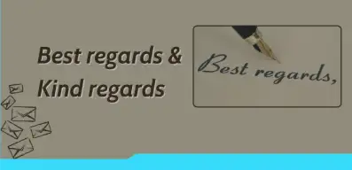 Tìm hiểu về Kind Regards khác với Warm Regards