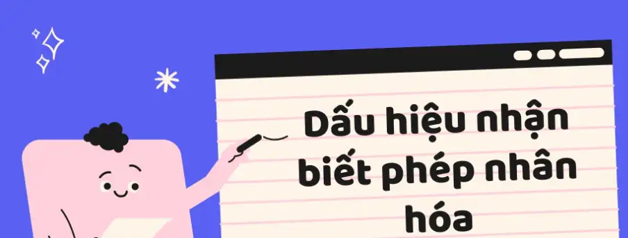Dấu hiệu nhận biết phép nhân hoá trong tiếng Việt