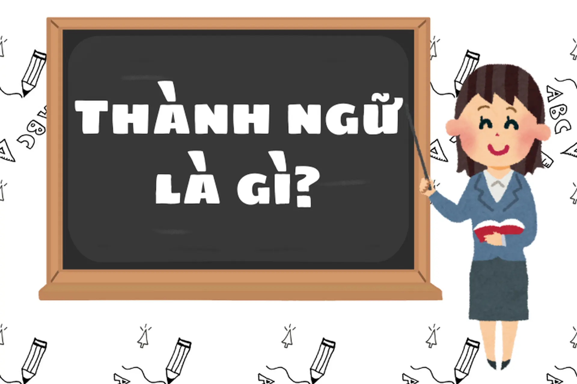 Tìm hiểu về khái niệm thành ngữ