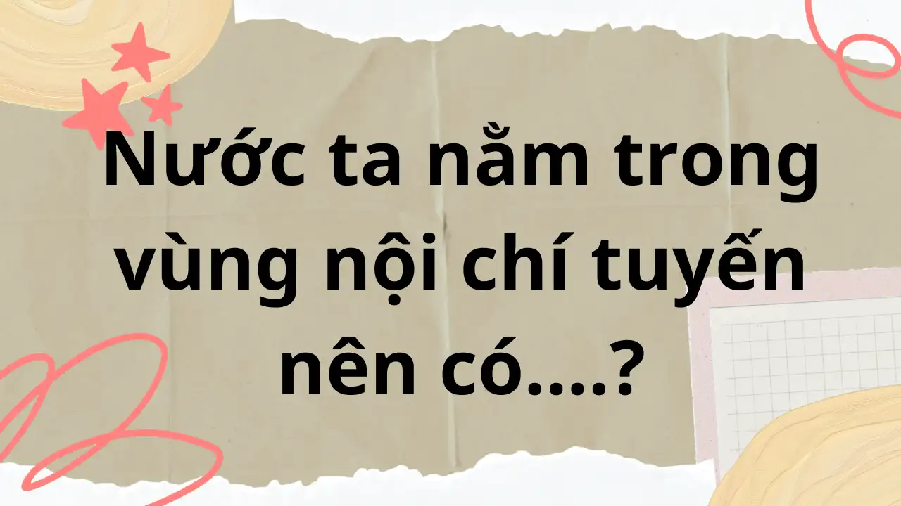 Bản đồ thể hiện vị trí nội chí tuyến của Việt Nam trong khu vực Đông Nam Á